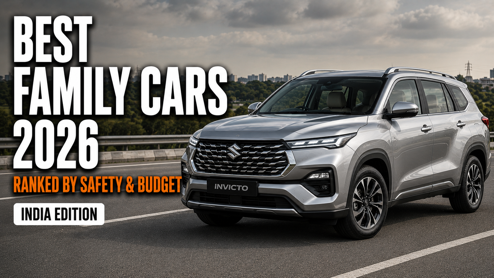 Best Cars for Family in India 2026: Ranked by Safety, Space & Budget